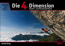 Die 4. Dimension: Kletter- und Boulderlehrbuch
