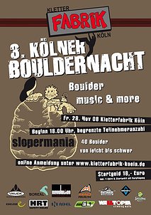 3. Kölner Bouldernacht - Slopermania 2008