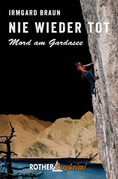 Nie wieder tot - Mord am Gardasee