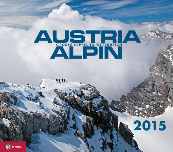 Austria alpin - Große Gipfel in Österreich 2015