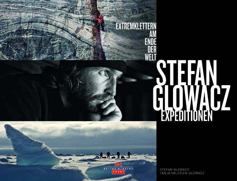 Buchvorstellung: Stefan Glowacz - Expeditionen