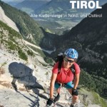 Neuerscheinung: Klettersteigguide Tirol - Alle Klettersteige in Nord- und Osttirol