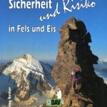 Sicherheit und Risiko in Fels und Eis