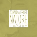 [VIDEO] Johanna Ernst - Nature Teaser 1