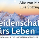 Leidenschaft fürs Leben - Gemeinsam auf die höchsten Berge der Welt (c) Malik Verlag