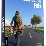 Fisch sucht Fels: Von der Absurdität norddeutschen Bergsteigens (c) Panico Alpinverlag