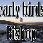 Early birds in Bishop - Eat, sleep, boulder and repeat (c) Triple M Production