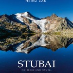 Stubai. Die Berge und das Tal (c) Tyrolia-Verlag