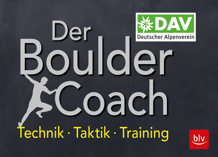 Buchvorstellung: „Der Boulder-Coach“ von Guido Köstermeyer 'Der Boulder-Coach' von Guido Köstermeyer (c) BLV Buchverlag