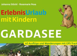 Buchvorstellung: Erlebnisurlaub mit Kindern Gardasee Erlebnisurlaub mit Kindern Gardasee (c) Rother Bergverlag